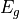 E_g